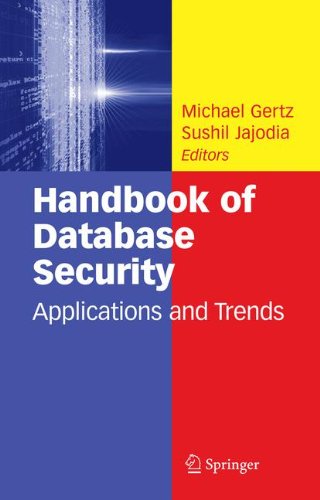 Handbook Of Database Security Applications And Trends 1st Edition Michael Gertz