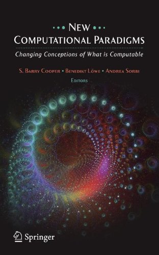 New Computational Paradigms Changing Conceptions Of What Is Computable 1st Edition Andrew Hodges Auth