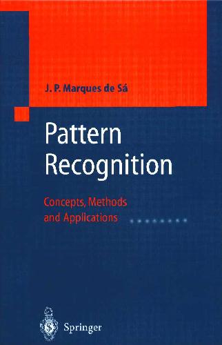 Pattern Recognition Concepts Methods And Applications J P Marques De Sa