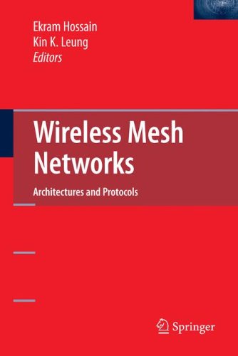 Wireless Mesh Networks Architectures And Protocols 1st Edition Ekram Hossain