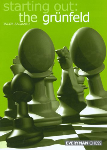 Starting Out The Grünfeld 1st Edition Jacob Aagaard