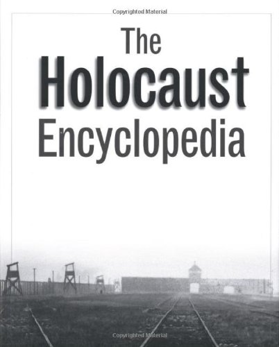 The Holocaust Encyclopedia Judith Tydor Baumel Walter Laqueur