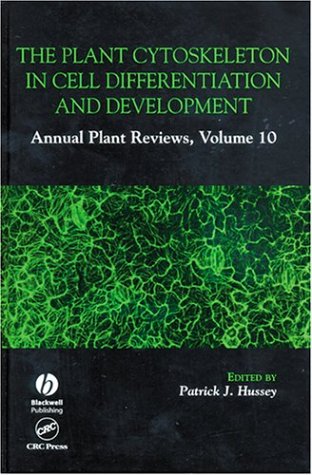 Plant Cytoskeleton In Cell Differentiation And Development 1st Edition Patrick Hussey