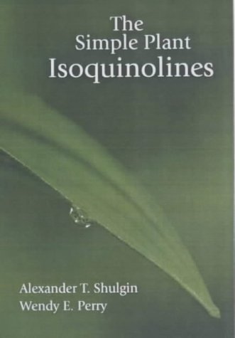 The Simple Plant Isoquinolines Incomplete Alexander T Shulgin