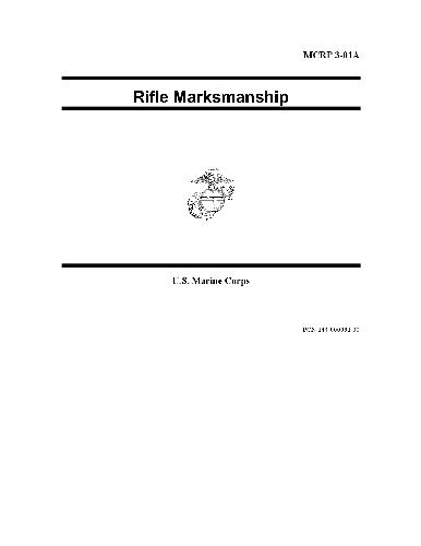 Rifle Marksmanship Mcrp 301a Usmc And Wwwsurvivalebookscom