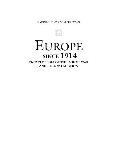 Europe Since 1914 Encyclopedia Of The Age Of War And Reconstruction Volume 4 Nagy To Switzerland John Merriman