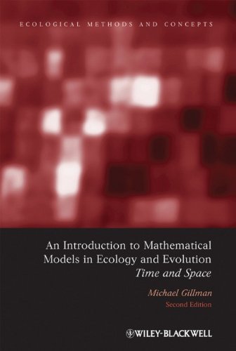 An Introduction To Mathematical Models In Ecology And Evolution Time And Space 2nd Edition Mike Gillman