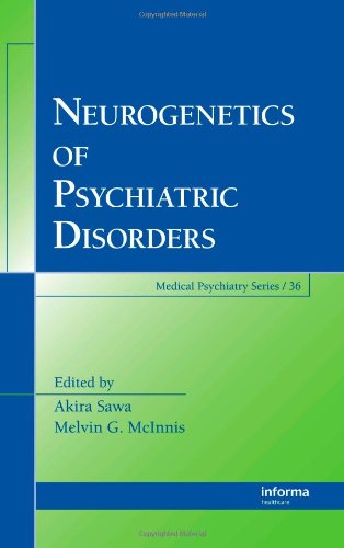Neurogenetics Of Psychiatric Disorders 1st Edition Akira Sawa