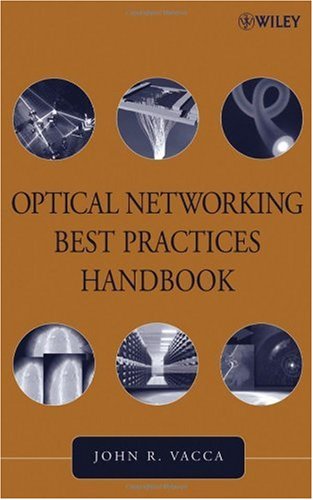 Optical Networking Best Practices Handbook John R Vacca