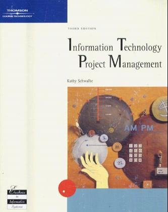 Information Technology Project Management 3rd Ed Kathy Schwalbe