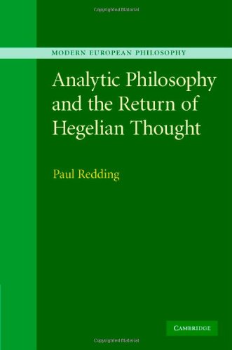 Analytic Philosophy And The Return Of Hegelian Thought 1st Edition Paul Redding