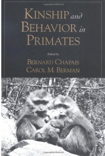 Kinship And Behavior In Primates Bernard Chapais Carol M Berman