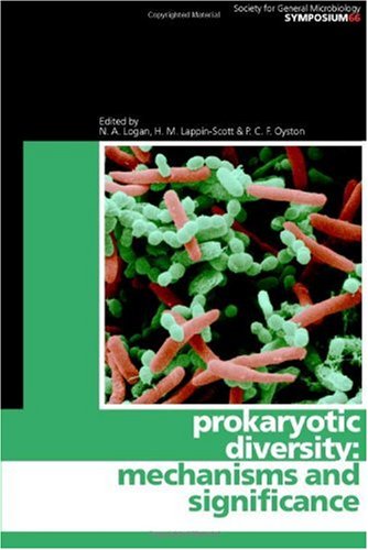 Prokaryotic Diversity Mechanisms And Significance Society For General Microbiology Symposia 1st Edition N A Logan