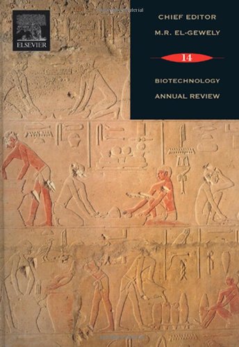 Biotechnology Annual Review 14 1st Edition M Raafat Elgewely Eds