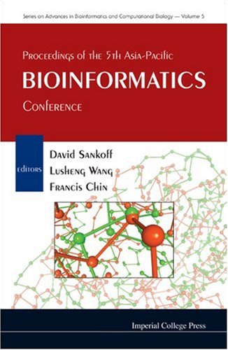 Proceedings Of The 5th Asiapacific Bioinformatics Conference Hong Kong 15 17 January 2007 1st Edition David Sankoff