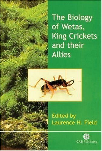 The Biology Of Wetas King Crickets And Their Allies 1st L H Field