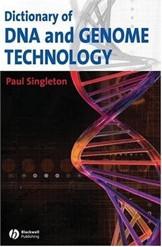 Dictionary Of Dna And Genome Technology 1st Edition Paul Singleton