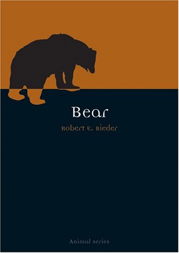 Bear 1st Edition Robert E Bieder