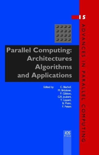 Parallel Computing Architectures Algorithms And Applications C Bischof