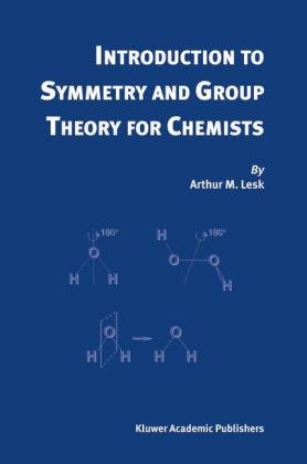 Introduction To Symmetry And Group Theory For Chemists 1st Edition Arthur M Lesk