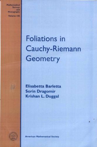 Foliations In Cauchyriemann Geometry Mathematical Surveys And Monographs Elisabetta Barletta