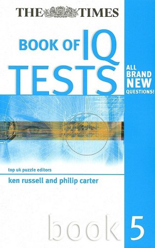 The Times Book Of Iq Tests Bk 5 Ken Russell Philip Carter