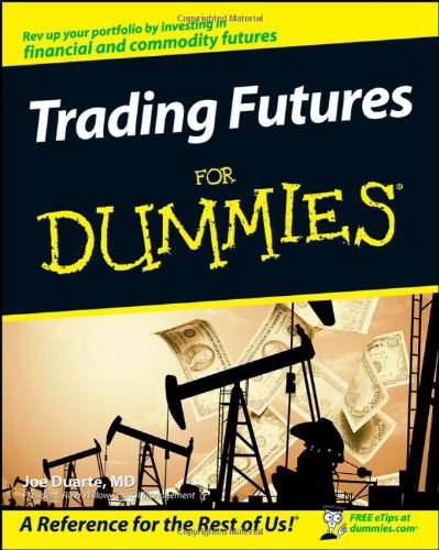 Trading Futures For Dummies Joe Duarte Md