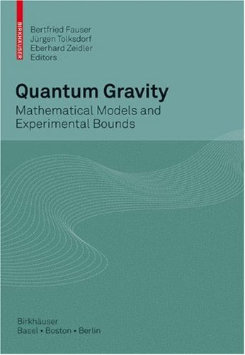 Quantum Gravity Mathematical Models And Experimental Bounds 1st Edition Bertfried Fauser