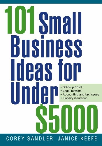 101 Small Business Ideas For Under 5000 1st Edition Corey Sandler