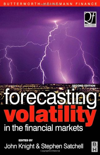 Forecasting Volatility In The Financial Markets Second Edition Quantitative Finance 2nd Edition Stephen Satchell