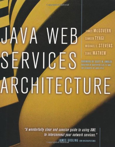 Java Web Services Architecture The Morgan Kaufmann Series In Data Management Systems James Mcgovern