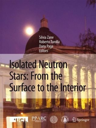 Isolated Neutron Stars From The Surface To The Interior V 308 No 14 1st Edition Silvia Zane