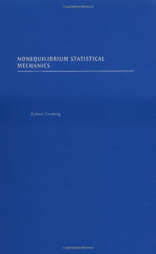 Nonequilibrium Statistical Mechanics 1st Edition Robert Zwanzig