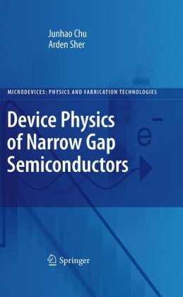 Device Physics Of Narrow Gap Semiconductors 1st Edition Junhao Chu