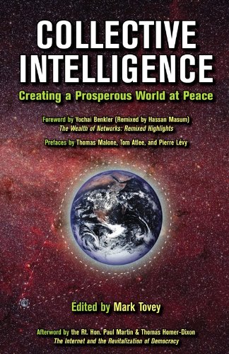 Collective Intelligence Creating A Prosperous World At Peace 1st Tom Atlee