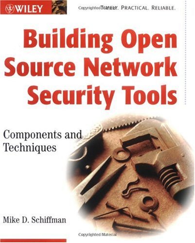 Building Open Source Network Security Tools Components And Techniques 1st Edition Mike Schiffman