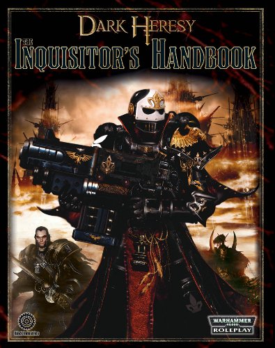 Dark Heresy Rpg The Inquisitors Handbook Alan Bligh Owen Barnes