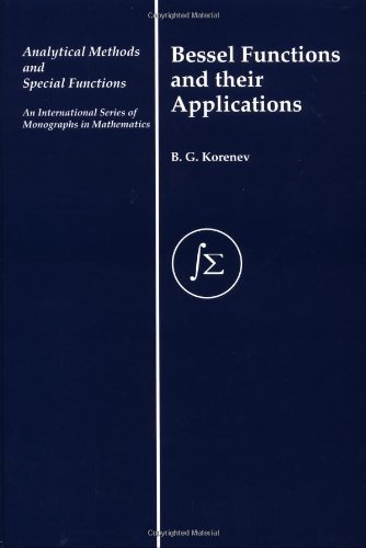 Bessel Functions And Their Applications 1st Edition B G Korenev