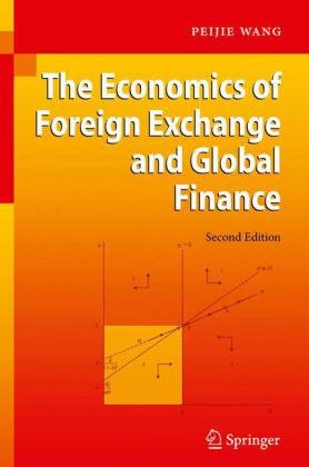 The Economics Of Foreign Exchange And Global Finance 2nd Edition Peijie Wang Auth
