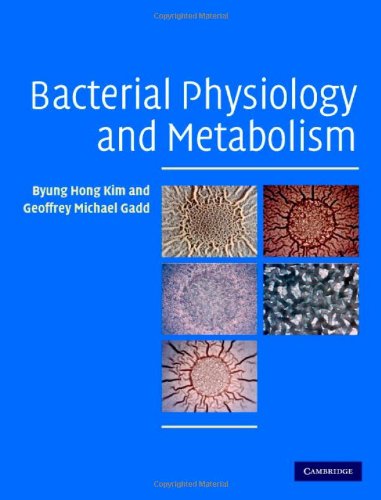 Bacterial Physiology And Metabolism 1st Edition Byung Hong Kim