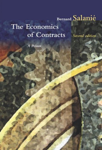 The Economics Of Contracts A Primer 2nd Edition 2nd Edition Bernard Salanie