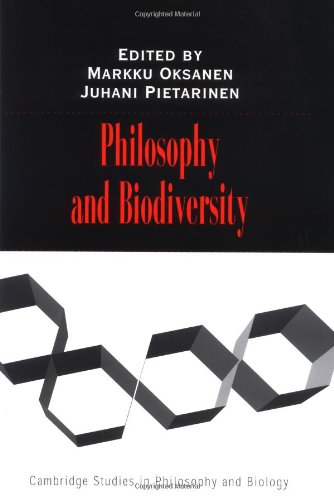 Philosophy And Biodiversity Markku Oksanen Juhani Pietarinen