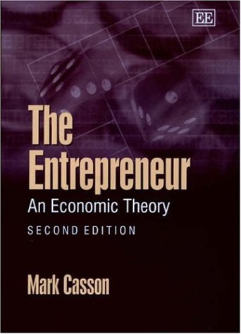 The Entrepreneur An Economic Theory 2nd Edition Mark Casson