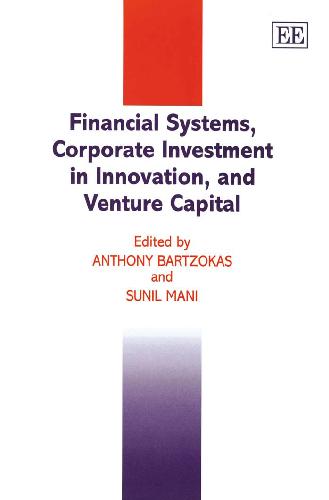 Financial Systems Corporate Investment In Innovation And Venture Capital Anthony Bartzokas