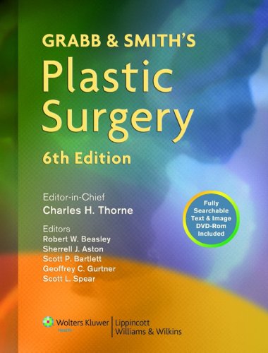 Grabb And Smiths Plastic Surgery Grabbs Plastic Surgery Sixth Charles H Thorne
