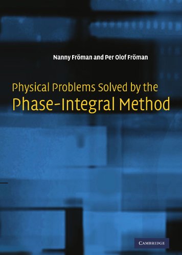 Physical Problems Solved By The Phaseintegral Method 1st Edition Nanny Frman