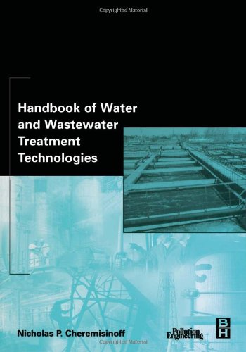 Handbook Of Water And Wastewater Treatment Technologies 1st Edition Nicholas P Cheremisinoff Consulting Engineer