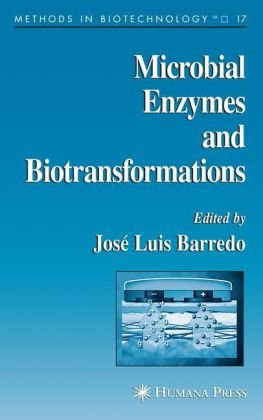 Microbial Enzymes And Biotransformations 1st Edition Jos L Adrio