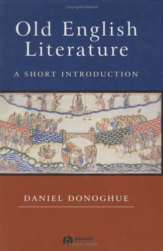 Old English Literature A Short Introduction Blackwell Introductions To Literature Daniel Donoghue