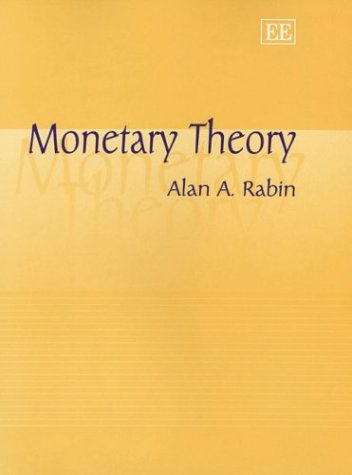 Monetary Theory Illustrated Edition Alan A Rabin